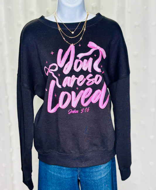 You Are Loved Sweatshirt