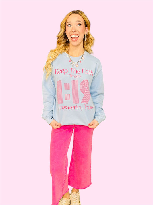 Keep the Faith Sweatshirt