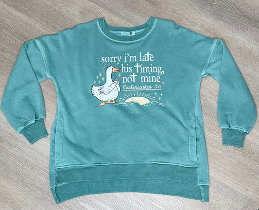 Sorry I'm Late Sweatshirt