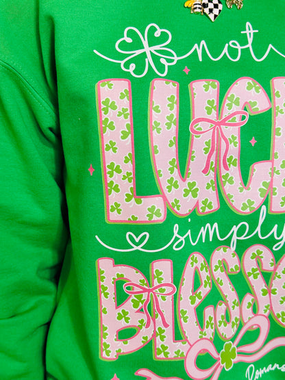 Not Lucky-Simply Blessed Sweatshirt