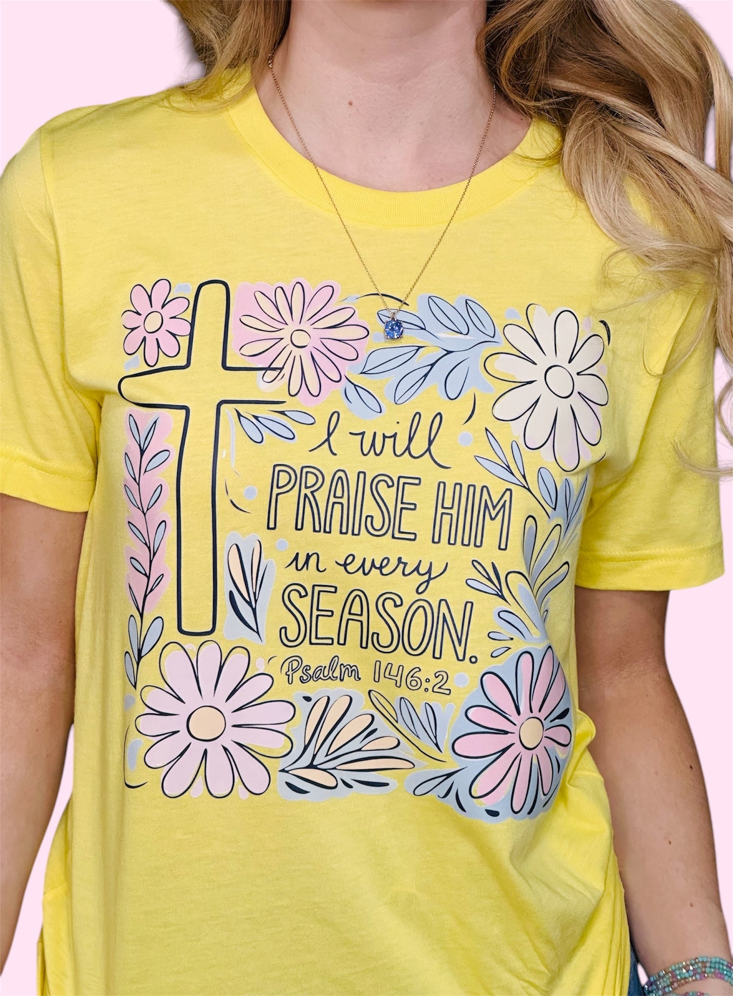 Praise Him in Every Season Tee