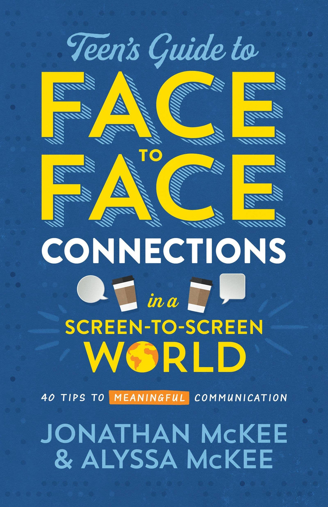 Teen's Guide to Face-To-Face Connection
